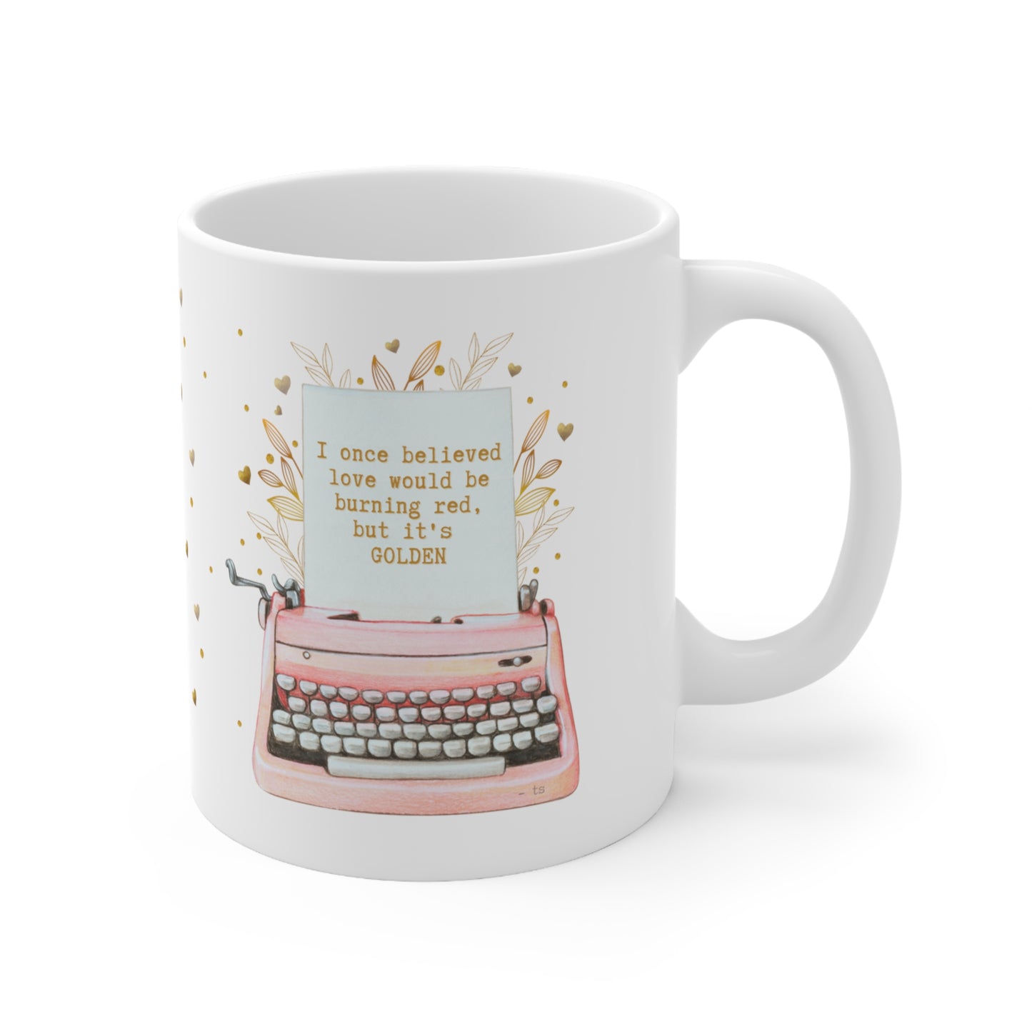 Swiftie Daylight Lyric Dishwasher Safe Ceramic Mug 11oz